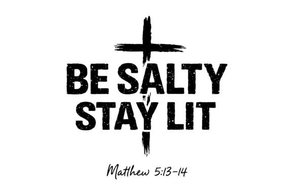 Be Salty Stay Lit Graphics for T-Shirt Designs