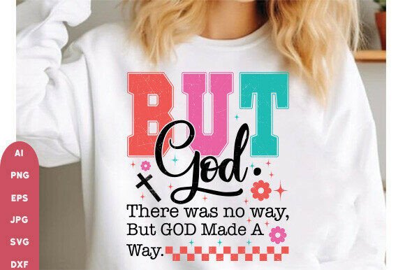 But God SVG: Faith Graphics for T-Shirt Designs