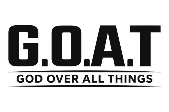 GOAT God over All Things: Graphics & T-Shirt Designs
