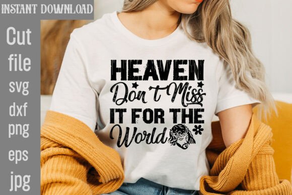 Heaven Don't Miss It for the World SVG Review