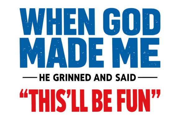 When God Made Me Quote: A Design Review
